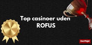 Danske Online Casino Uden Rufus – Find Dit Perfekte Spil Danske Online Casino Uden Rufus – Find Dit Perfekte Spil